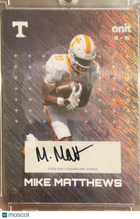2025 ONIT Signature Series Mike Matthews #S-11 Holo /15