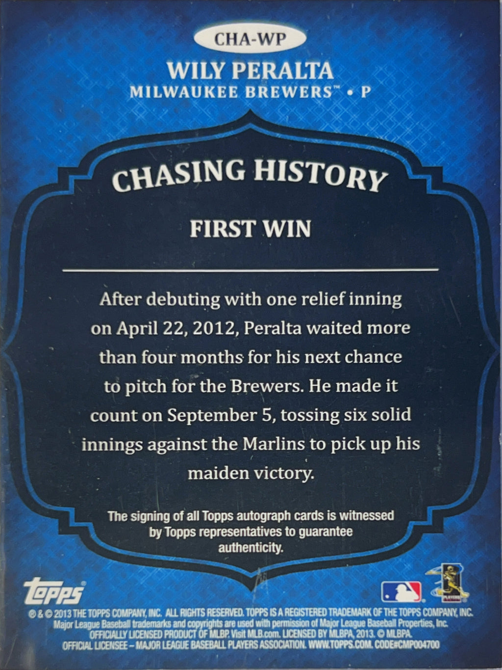 2013 Topps Chasing History Wily Peralta #CHA-WP Topps Certified Autograph Issue