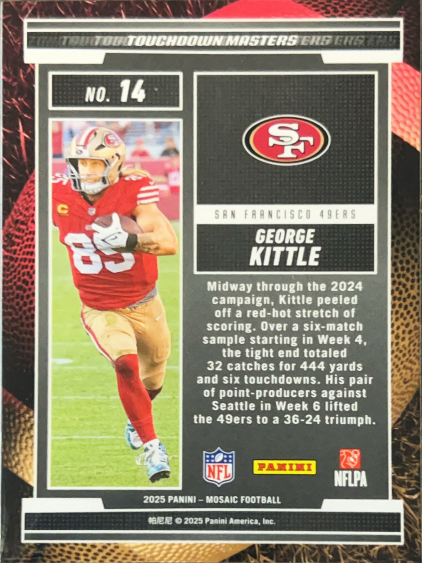 2025 Panini Mosaic Touchdown Masters George Kittle #14