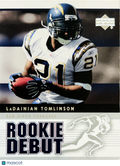 2005 Upper Deck Rookie Debut LaDainian Tomlinson #81