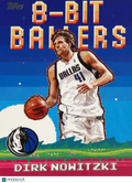 2025 Topps 8-Bit Ballers Dirk Nowitzki #8B-22