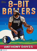 2025 Topps 8-Bit Ballers Anthony Davis #8B-5