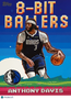2025 Topps 8-Bit Ballers Anthony Davis #8B-5