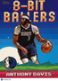 2025 Topps 8-Bit Ballers Anthony Davis #8B-5