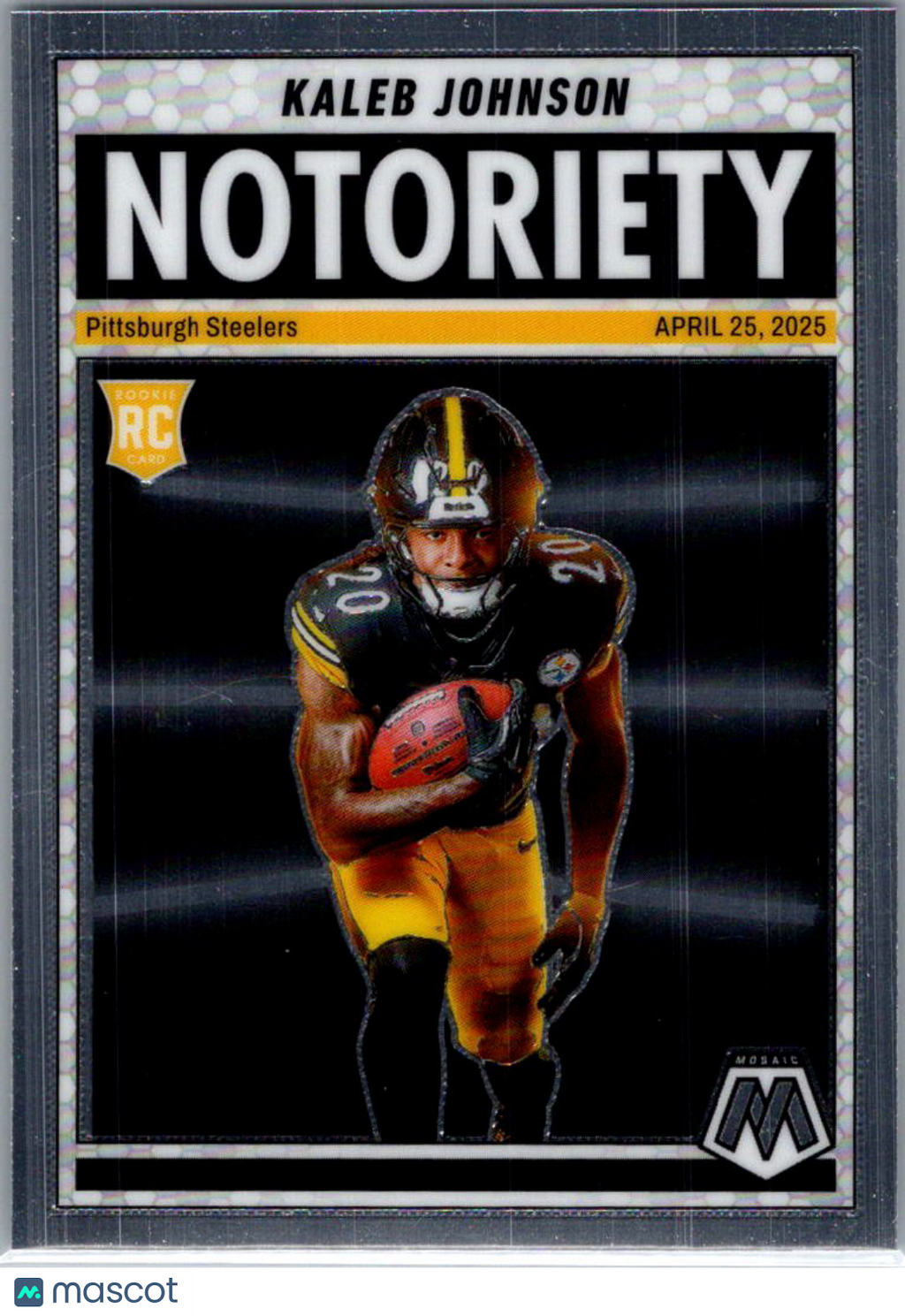 2025 Panini Mosaic Notoriety Kaleb Johnson #22 RC