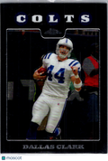 2008 Topps Chrome Dallas Clark #TC98
