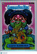 2024 Topps Garbage Pail Kids Chrome Barfin' Barbara #R-251a