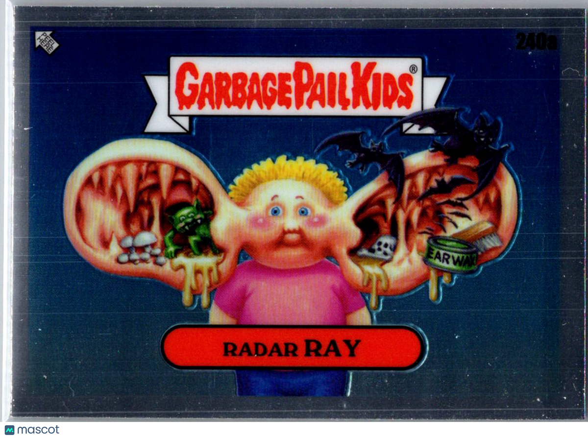 2023 Topps Garbage Pail Kids Chrome Radar Ray #240a