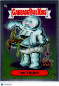 2023 Topps Garbage Pail Kids Chrome Tin Trudy #253a