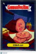 2022 Topps Garbage Pail Kids Chrome Series 5 Cole Cut #232b