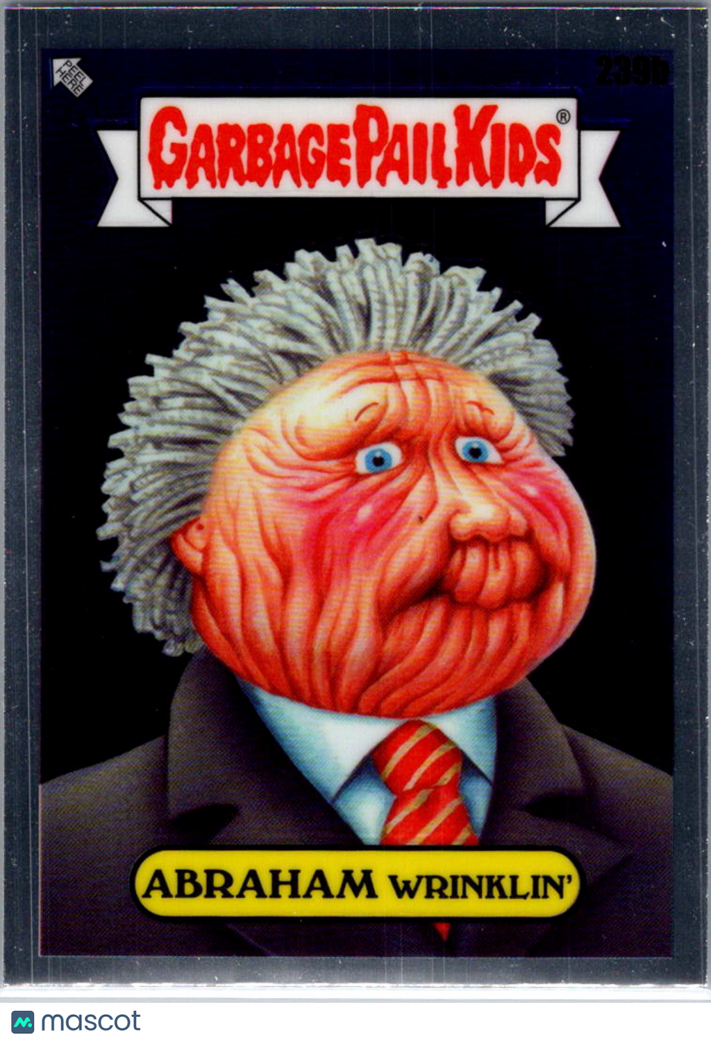 2023 Topps Chrome Garbage Pail Kids — Original Series 6 Abraham Wrinklin' #230b