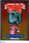 2023 Topps Chrome Garbage Pail Kids — Original Series 6 Liquid Met-AL #252b