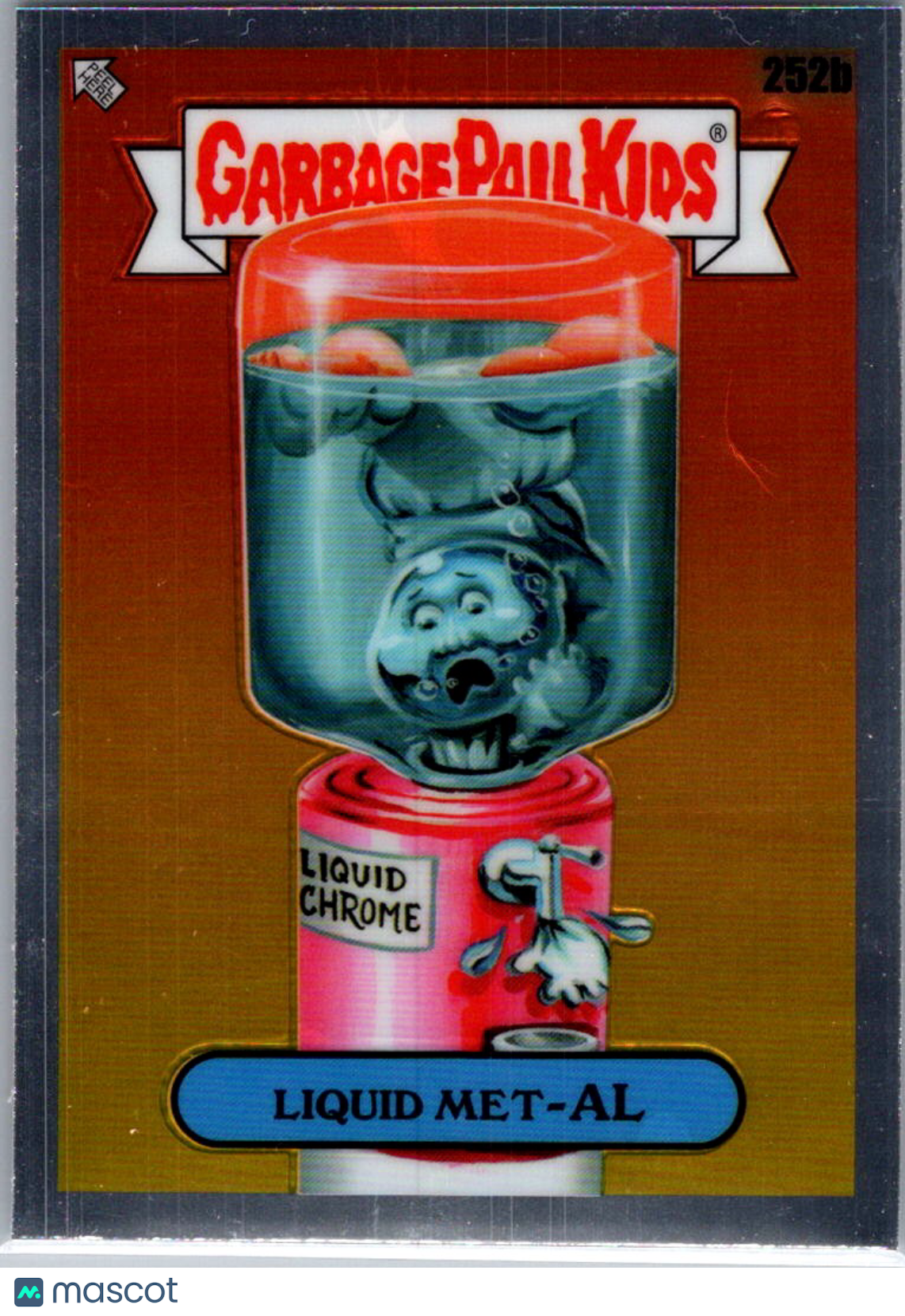 2023 Topps Chrome Garbage Pail Kids — Original Series 6 Liquid Met-AL #252b
