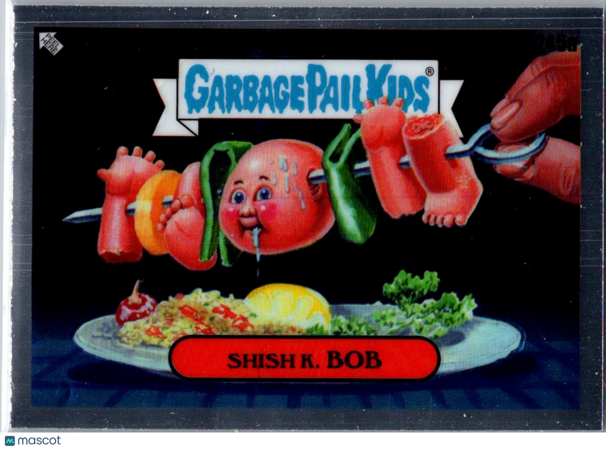 2023 Topps Chrome Garbage Pail Kids — Original Series 6 (OS6) Shish K. Bob #245a