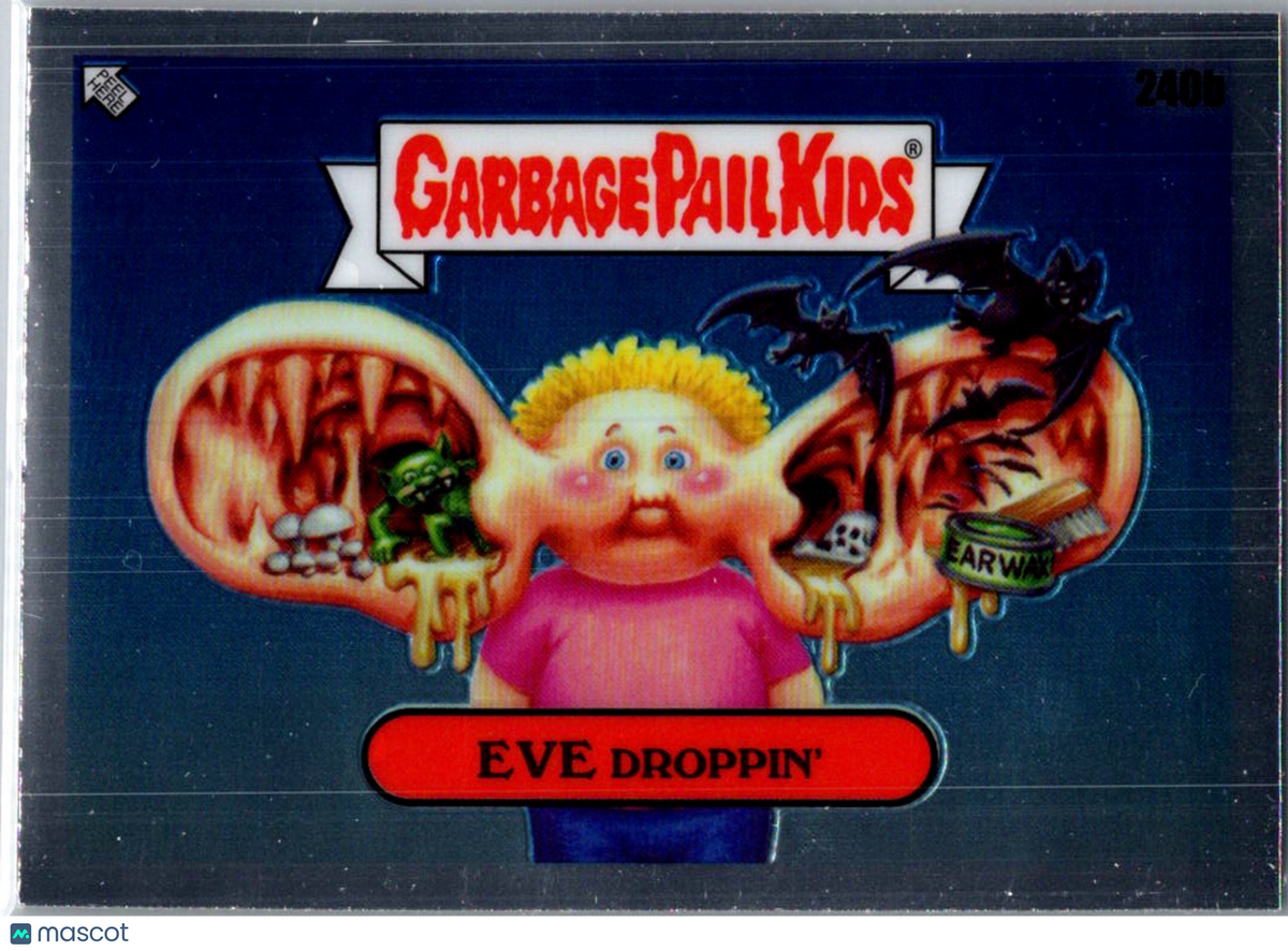 2023 Topps Chrome Garbage Pail Kids — Original Series 6 (OS6) Eve Droppin' #240b
