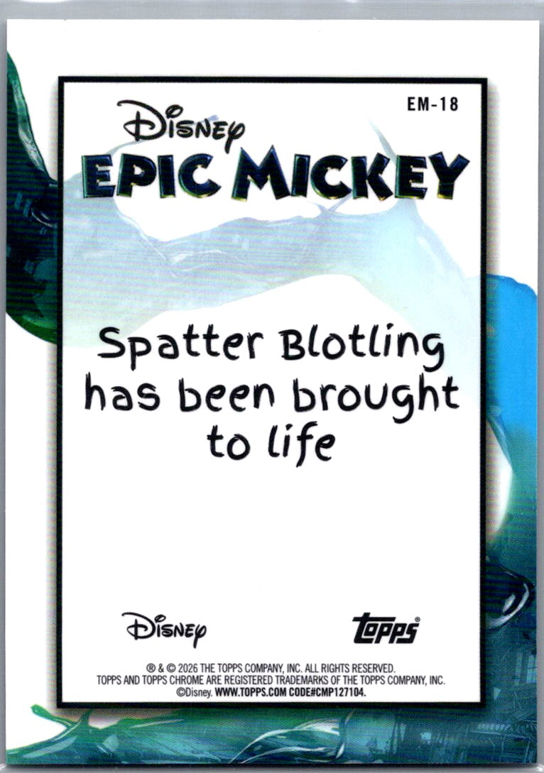 Spatter Blotling 2026 Topps Chrome Disney Epic Mickey #EM-18