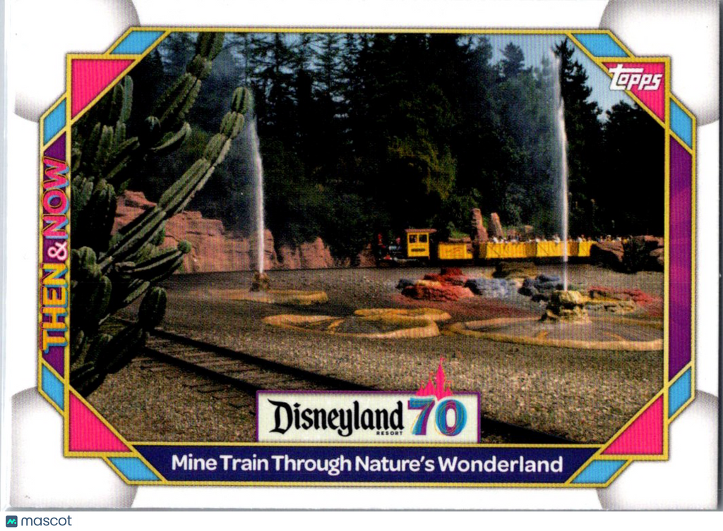 Mine Train 2025 Topps Disneyland 70th Aniversary Then & Now #17