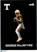 2025 ONIT Tennessee Volunteers George MacIntyre #F-26
