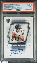 2004 Ultimate Collection Ultimate Signatures Philip Rivers #US-PR /275 PSA 9